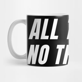 All Trash No Trailer Mug